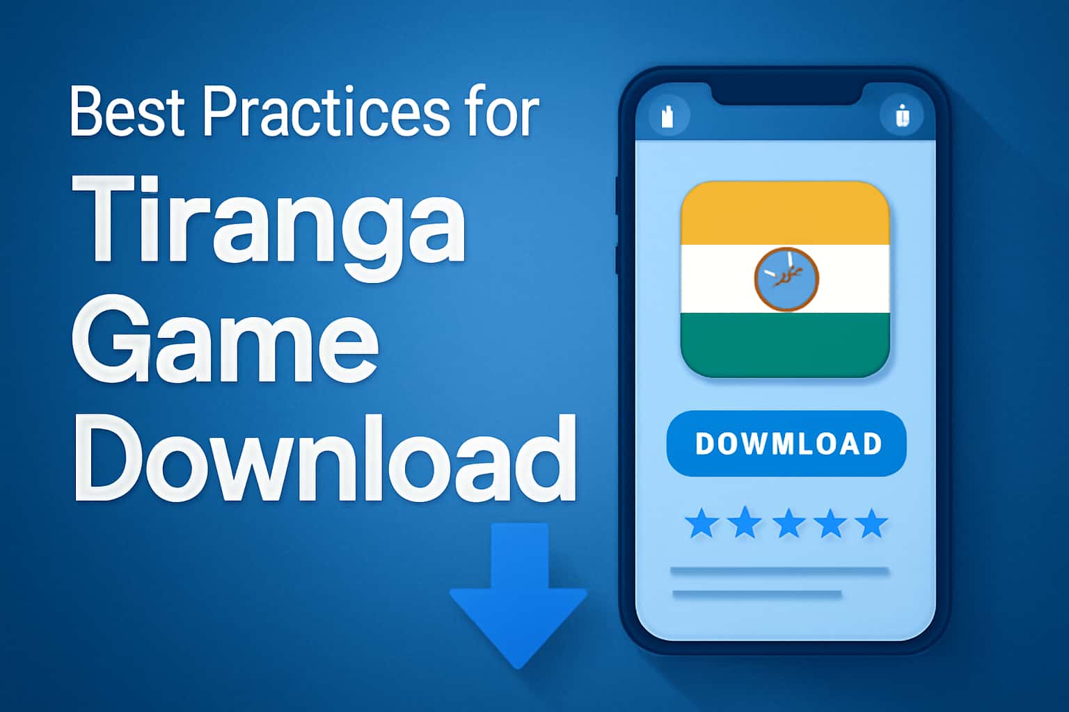 Visual representation of best practices for Tiranga Game Download with the title prominently displayed.